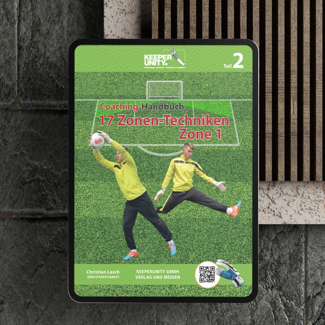 Coaching-Handbuch Teil 2: 17 Zonen-Techniken (Zone 1)